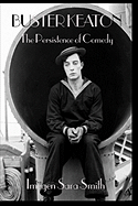 Buster Keaton: The Persistence of Comedy