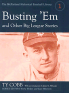 Busting 'Em; And Other Big League Stories