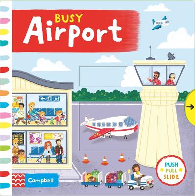 Busy Airport: A Push, Pull, Slide Book - Books, Campbell