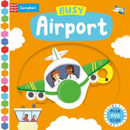 Busy Airport: A Push, Pull, Slide Book