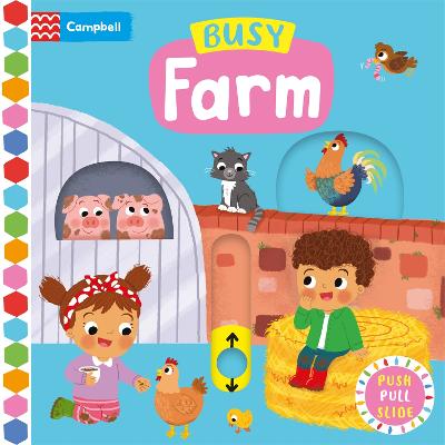 Busy Farm: A Push, Pull, Slide Book - Books, Campbell