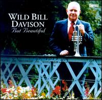 But Beautiful - Wild Bill Davison