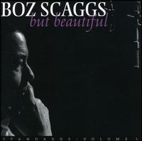 But Beautiful - Boz Scaggs