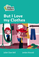 But I Love My Clothes: Level 3