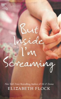 But Inside I'm Screaming - Flock, Elizabeth