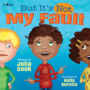 But It's Not My Fault: Volume 1