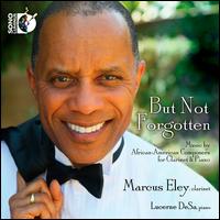 But Not Forgotten - Lucerne DeSa (piano); Marcus Eley (clarinet)