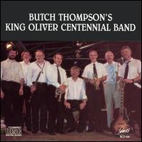 Butch Thompson's King Oliver Centennial Band - Butch Thompson