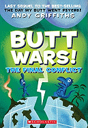 Butt Wars: The Final Conflict - Griffiths, Andy