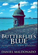 Butterflies Blue: Premium Large Print Hardcover Edition