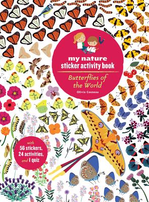 Butterflies of the World: My Nature Sticker Activity Book - Cosneau, Olivia