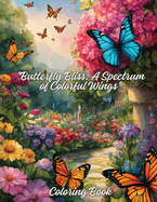 "Butterfly Bliss: A Spectrum of Colorful Wings," Coloring Book