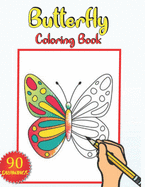 Butterfly Coloring Book: 90 butterflies coloring pages for kids to color a beautiful and well designed drawings . the perfect Gift for kids .
