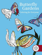 Butterfly Gardens: Coloring for Everyone