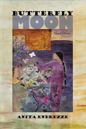 Butterfly Moon: Short Stories Volume 72