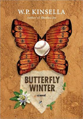 Butterfly Winter - Kinsella, W P