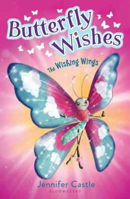 Butterfly Wishes: The Wishing Wings - Castle, Jennifer