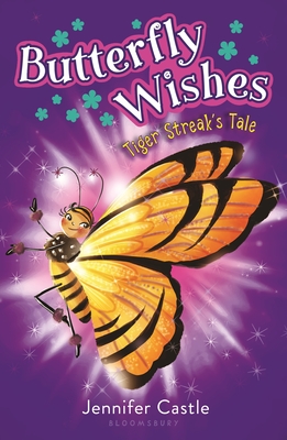 Butterfly Wishes: Tiger Streak's Tale - Castle, Jennifer