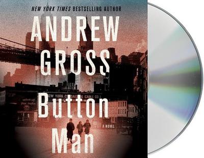 Button Man - Gross, Andrew, and Ballerini, Edoardo (Read by)