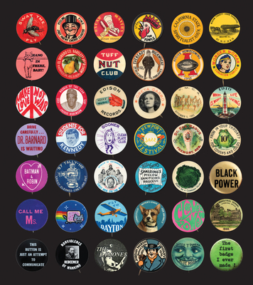 Button Power: 125 Years of Saying It with Buttons - Carter, Christen, and Hake, Ted