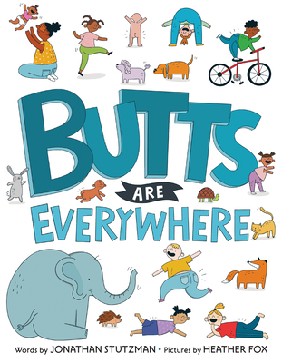 Butts Are Everywhere - Stutzman, Jonathan