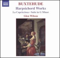 Buxtehude: Harpsichord Works - Glen Wilson (harpsichord)