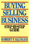 Buying and Selling a Business: A Step-By-Step Guide