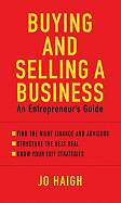 Buying and Selling a Business: An Entrepreneur's Guide