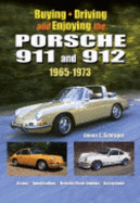 Buying, Driving and Enjoying the Porsche 911 and 912, 1965-1973