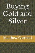 Buying Gold and Silver