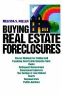 Buying Real Estate Foreclosures - Kollen, Melissa S