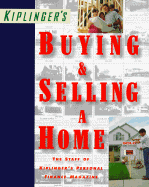 Buying & Selling a Home - Kiplinger's Personal Finance, and The Staff of Kiplinger's Personal Finance Magazine