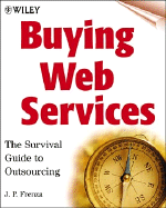 Buying Web Services: The Survival Guide to Outsourcing