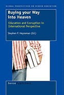 Buying Your Way Into Heaven: Education and Corruption in International Perspective