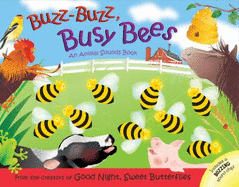 Buzz, Buzz Busy Bees: An Animal Sounds Book