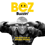 Buzzin': The Nine Lives of a Happy Monday