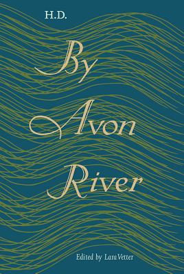 By Avon River - H D, and Vetter, Lara (Editor)