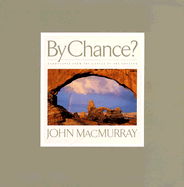 By Chance?: Landscapes from the Canvas of the Creator