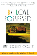By Love Possessed - Cozzens, James Gould, and Cozzens, and Bruccoli, Matthew J, Professor (Introduction by)