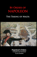 By Order of Napoleon: The Taking of Malta