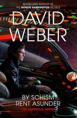 By Schism Rent Asunder - Weber, David