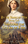 By the Hands of Men, Book Two: Charlotte Through the Ocean of Fire