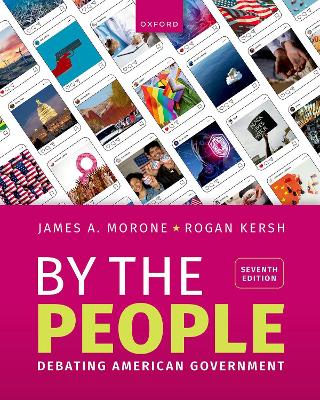 BY THE PEOPLE: Debating American Government - Morone, James, and Kersh, Rogan