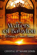 By the Waters of Babylon: A Collection of Doubter's Devotions