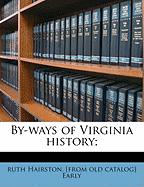 By-Ways of Virginia History;