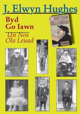 Byd Go Iawn Un Nos Ola Leuad - Hughes, J.Elwyn