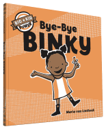 Bye-Bye Binky: Big Kid Power