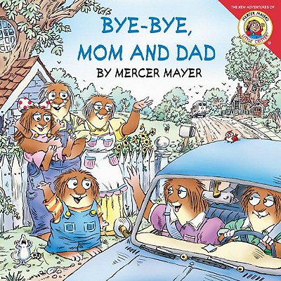 Bye-Bye, Mom and Dad - Mayer, Mercer