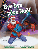 Bye Bye, P?re No?l!