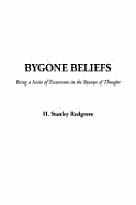 Bygone Beliefs